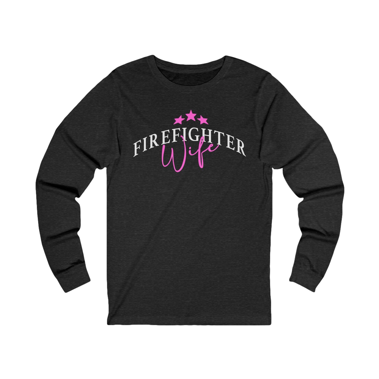 Pink Firefighter Wife Long Sleeve Tee