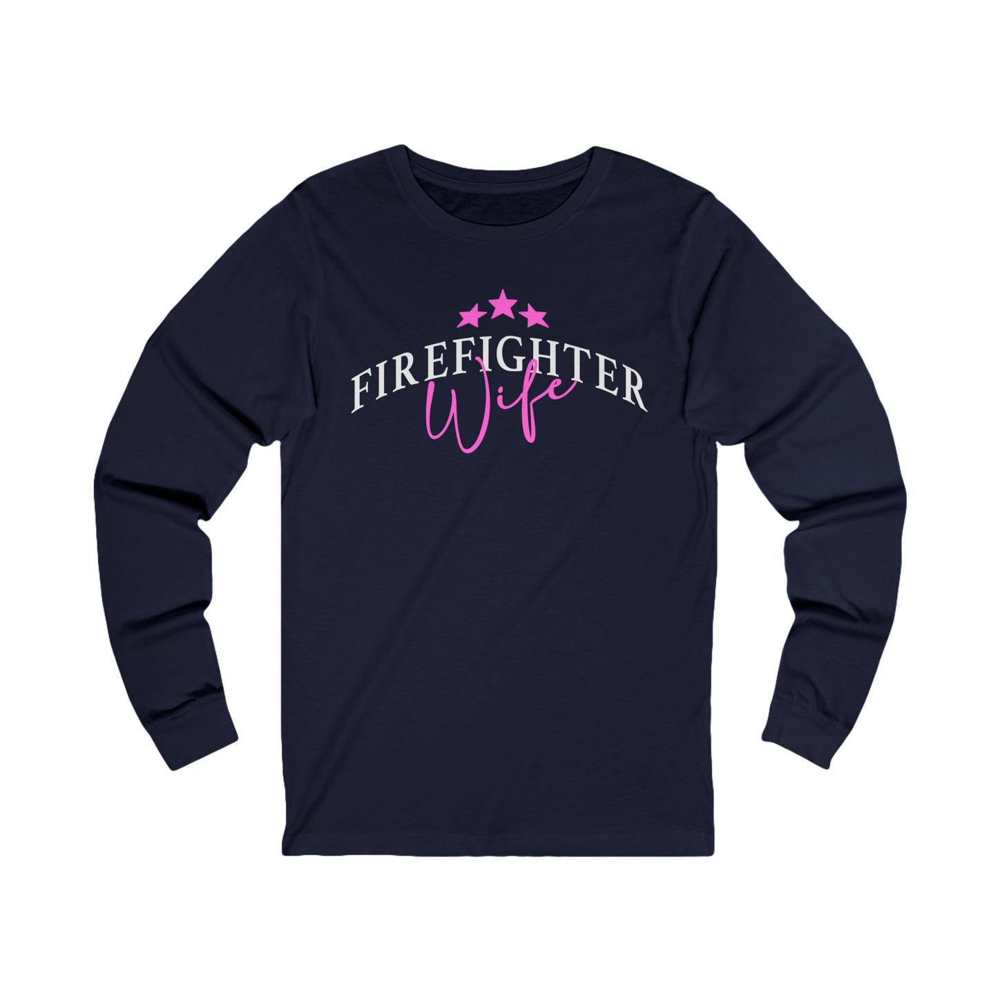 Pink Firefighter Wife Long Sleeve Tee