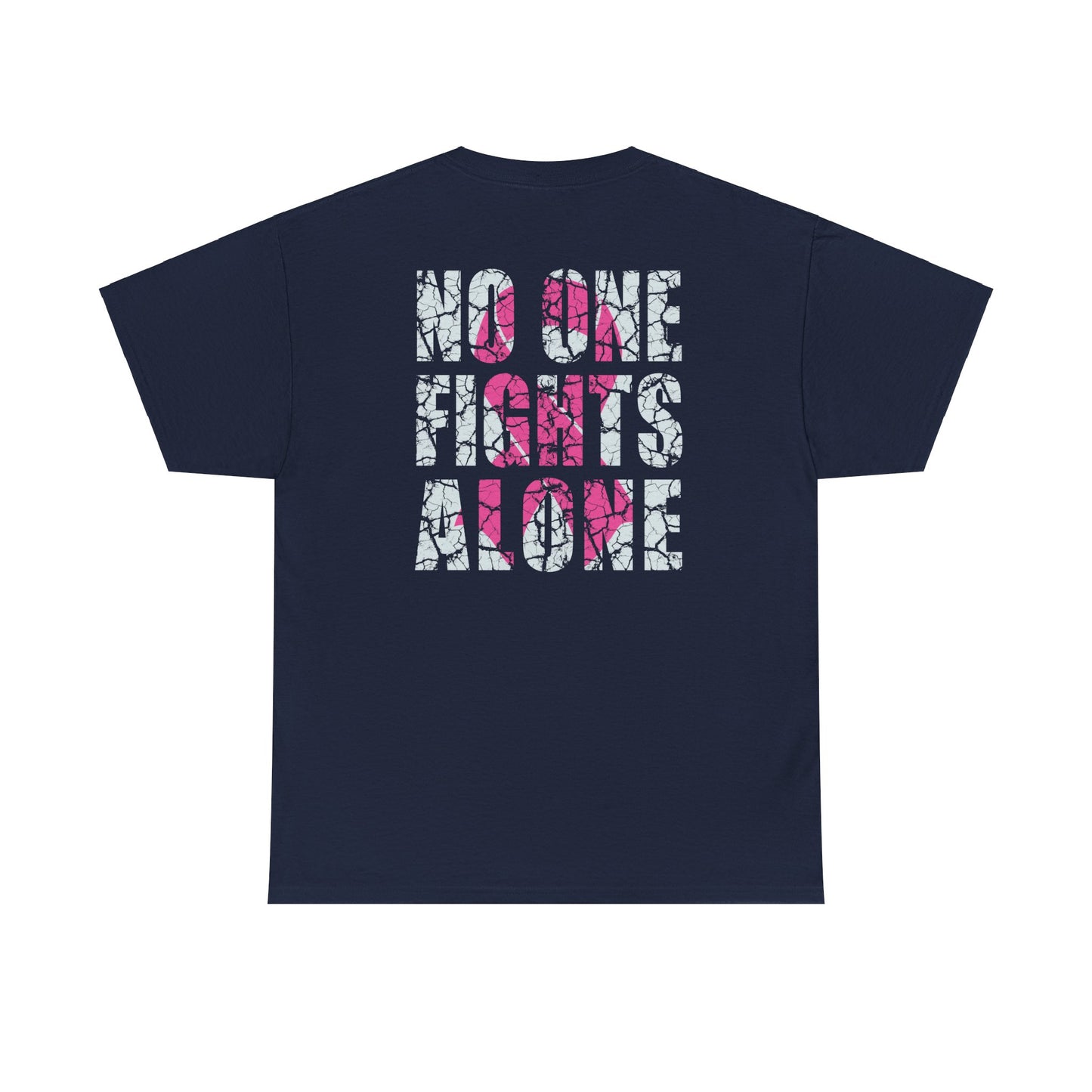 No One Fights Alone TFD BC Awareness Tee