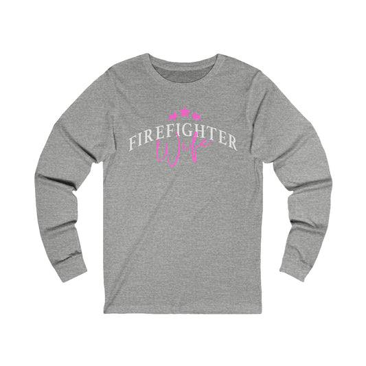 Pink Firefighter Wife Long Sleeve Tee