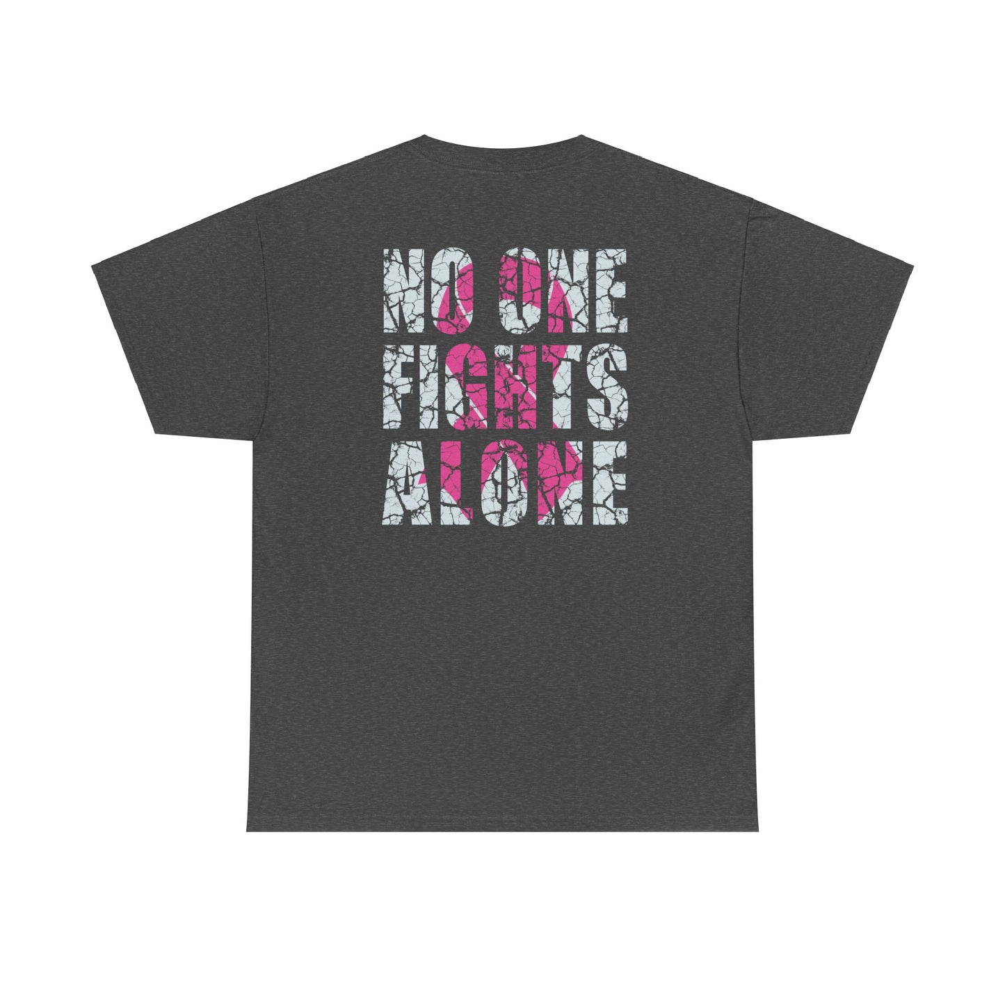 No One Fights Alone TFD BC Awareness Tee