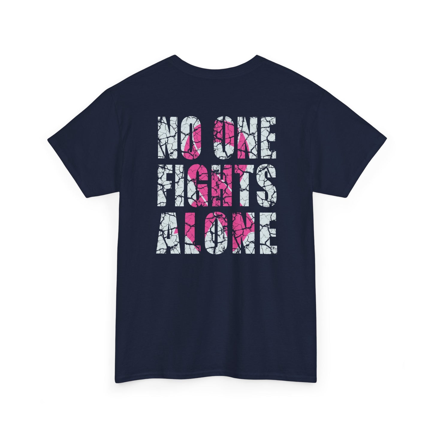 No One Fights Alone TFD BC Awareness Tee