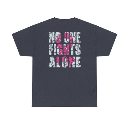 No One Fights Alone TFD BC Awareness Tee